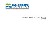 Rapport Financier 2011 - Action contre la Faim · ACF – RAPPORT FINANCIER 2011 5/53 LES ELEMENTS SIGNIFICATIFS DE 2011 Concernant l’exercice 2011, les faits marquants sont les