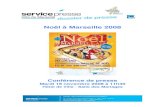No l Marseille 2008 · 2008. 11. 21. · Un photographe professionnel r alisera de merveilleuses photos souvenirs dans un d cor de r ve en pr sence du P re No l, pour les enfants