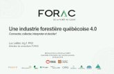 Une industrie forestière québécoise 4cifq.com/documents/file/luc-lebel-presentation-28fevrier(1).pdf · •Finaliste OCTAS 2018 (grande entreprise) •Finaliste Prix Innovation