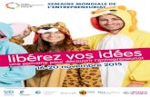 SEMAINE MONDIALE DE L’ENTREPRENEURIAT · oujours ojets 16h-21h SOFT-SPACE 2, rue des Cordiers, 1207 Genève >> ATELIER Nuit de l’entrepreneuriat: Innovation sociale et éducation