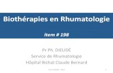 Biothérapies en Rhumatologierhumatologie-bichat.com/Autres diaporamas_fichiers/Biotherapies_2… · Biothérapies en Rhumatologie item # 198 Pr Ph. DIEUDÉ Service de Rhumatologie