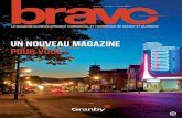 Un nouveau magazine pour vousbravo-magazine.ca/_old/publication/granby/bravo-granby-mars2014.p… · de marque forte où huit déclinaisons sont également mises de l’avant visant