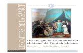 Les religieux Trinitaires du château de Fontainebleau€¦ · Château de Fontainebleau : cour du cheval blanc ou cour des adieux. 6 Les Trinitaires. Par la suite, installé dans