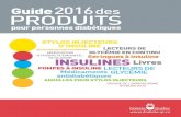 pour personnes diabétiques - Diabète Québec€¦ · 3 Table des matières J e suis très heureuse de vous présenter la mouture 2016 du Guide des produits pour personnes diabétiques