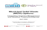 Municipal Solid Waste (MSW) Options€¦ · Municipal Solid Waste (MSW) Options: Integrating Organics Management and Residual Treatment/Disposal April 2006 Technical Report Coordinator: