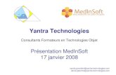 Yantra Technologiesyantra-technologies.biz/PDF/YantraTechnologiesPresentationSociete… · Yantra Technologies propose des services en Logiciels Libres tels que : La Spécification,