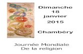 Dimanche 18 janvier 2015 Chambéry - bahai-chambery.fr€¦ · Les serviteurs du Tout Miséricordieux sont ceux qui marchent humblement sur terre, qui, lorsque les ignorants s'adressent