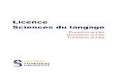 Licence Sciences du langage - sorbonne-universitelettres.sorbonne-universite.fr/sites/default/files/media/2020-01/... · langue étrangère, proposée en 3ème année. Un apprentissage