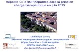 Hépatite C: la RCP hépatites dans la prise en charge ... · Evaluation de l’hépatite C, et des co-morbidités Critères de L’AFEF pour l’ évaluation de la fibrose Evaluation