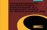 Changement climatique : Politique et perspectives a Madagascarlibrary.fes.de/pdf-files/bueros/madagaskar/15132.pdf · Plusieurs Régions de Madagascar subissent aujourd’hui les