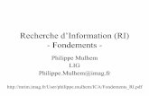Recherche d’Information (RI) -Fondementsmrim.imag.fr/User/philippe.mulhem/ICA/Fondements_RI.pdf · –Formule utilisée dans les systèmes : •On normalise en amont les vecteurs