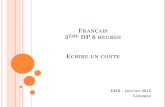 FRANÇAIS 3ÈME DP 6 HEURESpedagogie.ac-limoges.fr/lhlp/IMG/pdf/ECRIRE_UN_CONTE.pdf · Recevoir un commentaire, un message y compris avec pièces jointes ... S’intégrer et coopérer