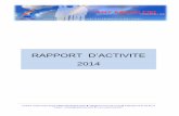 RAPPORT D’ACTIVITE 2014 - AMT Arc en Cielamtarcenciel.fr/doc/20150804_rapport2014.pdf · 2013. Pour assurer la continuité des actions entreprises et assurer une parfaite cohérence
