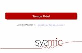 Temps Réel - sysmic.orgsysmic.org/pub/Cours temps réel/plain/Sysmic - J. Pouiller - Cours... · Dans le cas de tâches périodiques : ppcm i(T i) Dans le cas de tâches apériodiques