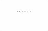 EGYPTE€¦ · les autorités civiles et militaires de toute l’Égypte ; le Service des Frontières ; le Service des Antiquités ; les divers Musées, et jusqu’aux plus humbles