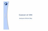 Cancer et VIH · Ratio d’incidence standardisé RIS Herida (1) Clifford (2) Engels (3) Total 1,9 (1,7-2,1) 3,1 (2,4-4,1) 1,7 (1,6-1,9) Hodgkin 31,7 (25,8-38,5) 36,2 (16,4-68,9)