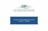 Projet d’établissement 2016 - 2020 - CH ARCACHON€¦ · gestion des risques, et préparer la certification commune du GHT de Gironde ..... 26 2.2.2 Qualité des soins : une évaluation