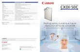 Radiographie numérique haute résolution et haute sensibilité Brochur… · Forte sensibilité pour un dosage d’une superbe efficacité Découvrez le CXDI-50C, un système de