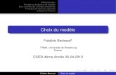 Choix du modèle - unistra.frirma.math.unistra.fr/~fbertran/enseignement/Estimation_2010/Cours… · Ce cours s’appuie sur l’ouvrage suivant « Analyse de régression appliquée