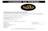 -DOSSIER DE PRESSEAssociation Jazz 70 – 7 boulevard Talabot - 30000 Nîmes Siret : 775 915 598 00020 Code APE : 9001Z Licences : 2 - 10-11 114 et 3 - 10 11 115