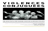 Violences conJuguées · Violences conJuguées, c’est le récit d’une résilience. le parcours d’un homme qui au moment où il attend un enfant, s’interroge sur ce qu’il