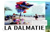 DOSSIER RÉALISÉ PAR CÉLINE PÉCHEUX · Céline Pécheux Avec ses îles . paradisiaques, ses sites classés et son climat agréable, la Dalmatie est la destination idéale pour