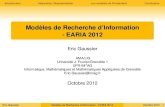 Modèles de Recherche d'Information - EARIA 2012 · algorithmes associés) utilisés en Recherche d’Information (RI). Nous nous intéresserons en particulier à : L’indexation