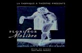 FLORI ÈGE Mo l ière · 2016. 3. 15. · Le jeu baroque repose sur trois axes indissociables : langage (phonétique, musicalité et rythme), gestuelle, et énergie corporelle et