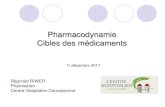 New Pharmacodynamie Cibles des médicaments - CH Carcassonne 2... · 2018. 8. 16. · Hyperglycémie chronique avec glycémie à jeun ≥ 1,26 g/L à 2 reprises (glycémie normale