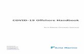 COVID-19 Offshore Handbook - Intercargo€¦ · The genetic structure of the virus will change after a while so that they are not dangerous anymore. Even better is to have ill persons