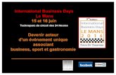 International Business Days Le Mans 15 et 16 juin...- Racecar Engineering - Race Tech International - Rebellion Racing - Renault Sport F1 - Renault Trucks – Ripoche Industries -