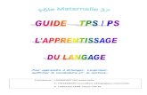 Pour apprendre à échanger, s’exprimer, maîtriser le ...maternelles66.ac-montpellier.fr/4...langage_TPS.pdf · temps : c’est une fonction qui doit être exercée en permanence.