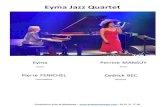 Eyma Jazz Quartet - Arts et Musiques · jazz, qui s’impose comme une évidence : elle fonde en 2009 le quartet de jazz EYMA. Elle ne quittera plus le jazz. Touche-à-tout, son parcours