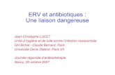 ERV et antibiotiques : Une liaison dangereuse · • Efficacité identique à celle de la vancomycine pour le traitement des infections à SARM • Mais : – Effets secondaires possibles