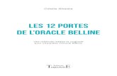 New LES 12 PORTES DE L’ORACLE BELLINE - Éditions Dangles · 2019. 4. 19. · LES 12 PORTES DE L’ORACLE BELLINE Prenez tout votre temps pour ouvrir les portes une à une afin