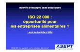 New ISISO 22 000 : opportunité pour les entreprises alimentaires · 2016. 7. 21. · ISO 22 000 :Une opportunité pour les entreprises alienmtaires ? L'arbre de décision donné