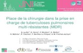 Place de la chirurgie dans la prise en charge de ... · 15es JNI, Bordeaux du 11 au 13 juin 2014 1 Place de la chirurgie dans la prise en charge de tuberculoses pulmonaires multi-résistantes