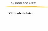 Le DEFI SOLAIRE Véhicule Solaire - ac-orleans-tours.frsti.tice.ac-orleans-tours.fr/spip2/IMG/pdf/presentation...Dimension max du véhicule : L = 80 cm, l = 50 cm et H = 80 cm. Le