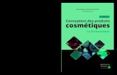 Conception des produits Concep- La formulation cosmétiques · 2019. 6. 27. · Conception des produits cosmétiques La formulation Anne-Marie Pensé-Lhéritier Anne-Marie Pensé-Lhéritier