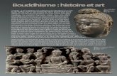 Bouddhisme : histoire et art€¦ · Bouddhisme du « Grand Véhicule ». Le bouddhisme ancien était avant tout une religion de moines. Au 1er siècle ap. J.‐C., des tendances