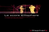 Présentation Score Ellisphere · • mis à jour automatiquement à l’arrivée de chaque nouvelle information significative prise en compte par les algorithmes de calcul ou, au