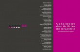 Catalogue de la Galerieddata.over-blog.com/5/03/15/87/CATALOGUE-2013-n-1.pdf2015/03/05  · spectateur sur le rôle de l'art à l'époque où la mondialisation nous écarte du sens