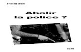 Abolir la police - noblogs.org · 2020. 9. 14. · rente. Mais l’avantage du terme defund ... les usages qu’ils font ordinairement de la police pour leur sécurité vont pouvoir