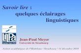Savoir lire : quelques éclairages linguistiques · [peteki] ? Assises académiques de l’illettrisme / Strasbourg / 14 décembre 2010 / Jean-Paul Meyer / UdS-UR LiLPa 21 En revanche,