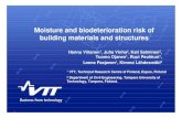 Moisture and Biodeterioration Risk of Building Materials ... · Moisture and biodeterioration risk of building materials and structures Hannu Viitanen1, Juha Vinha 2, Kati Salminen
