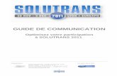 GUIDE DE COMMUNICATION - SOLUTRANSservices.solutrans.fr/plateforme.../ressources/pdf/... · Optimisez votre participation à SOLUTRANS 2011 Organisateur : Un salon de la FFC Service