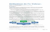 Définition de l’e-Valeurevaluedefinitions.com/publication/e-Value Definition... · 2016. 9. 18. · La façon la plus facile de distinguer entre une e-Valeur et un e-Scrip est