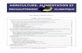 AGRICULTURE, ALIMENTATION ET...l'agriculture du sud-ouest devra se transformer. Dans les deux tiers nord de la France, on aura à la fois davantage d’eau l’hive (et d’inondations),