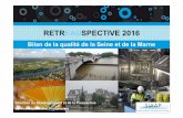 RETREAUSPECTIVE 2016 02-Bilan Seine - SIAAP · 2017. 8. 3. · RETREAUSPECTIVE 2016 MeSeine, suivi de la qualité de la Seine dans l’agglomération parisienne • Suivi de la qualité