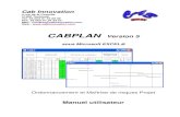 CABPLAN Version 5 - CAB INNOVATION · 2016. 7. 21. · Cab Innovation 3 rue de la Coquille 31500 Toulouse Tel. 33 (0)5 61 54 68 08 Fax. 33 (0)5 61 54 33 32 Mail : Contact@cabinnovation.com